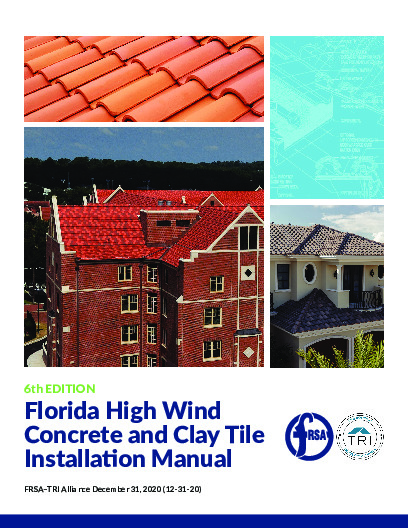 PR INSTL DOCS FL7849 R13 II FLORIDA HIGH WIND TILE INSTALLATION MANUAL - 6TH EDITION